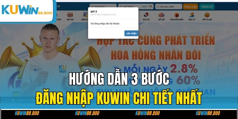 Hướng dẫn 3 bước đăng nhập KUWIN chi tiết nhất