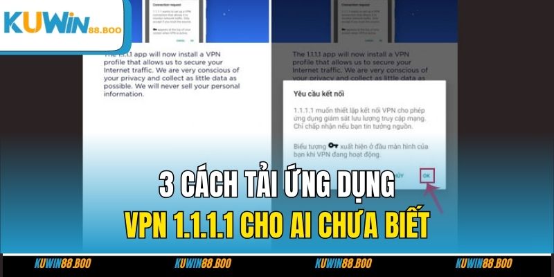 3 cách tải ứng dụng VPN 1.1.1.1 cho ai chưa biết